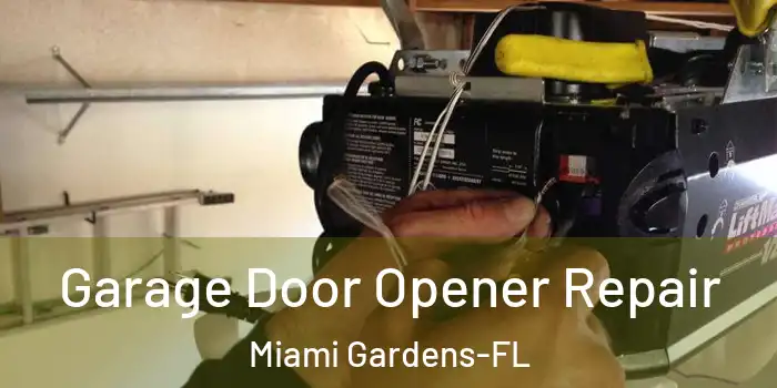  Garage Door Opener Repair Miami Gardens-FL