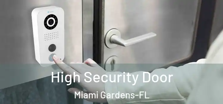  High Security Door Miami Gardens-FL